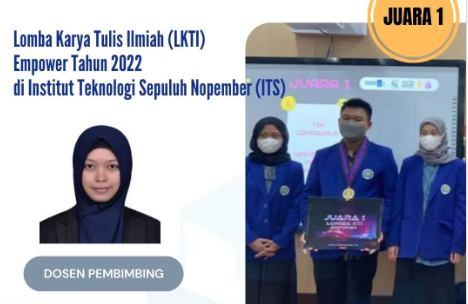 Juara 1 Lomba Karya Tulis Ilmiah (LKTI) Empower 2022 di ITS Surabaya