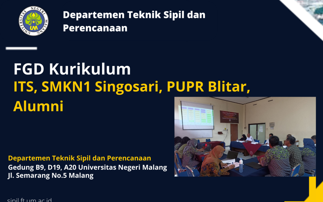 FGD Kurikulum oleh Departemen Teknik Sipil dan Perencanaan Universitas Negeri Malang: Menggalang Kolaborasi dengan Berbagai Pihak untuk Peningkatan Mutu Pendidikan